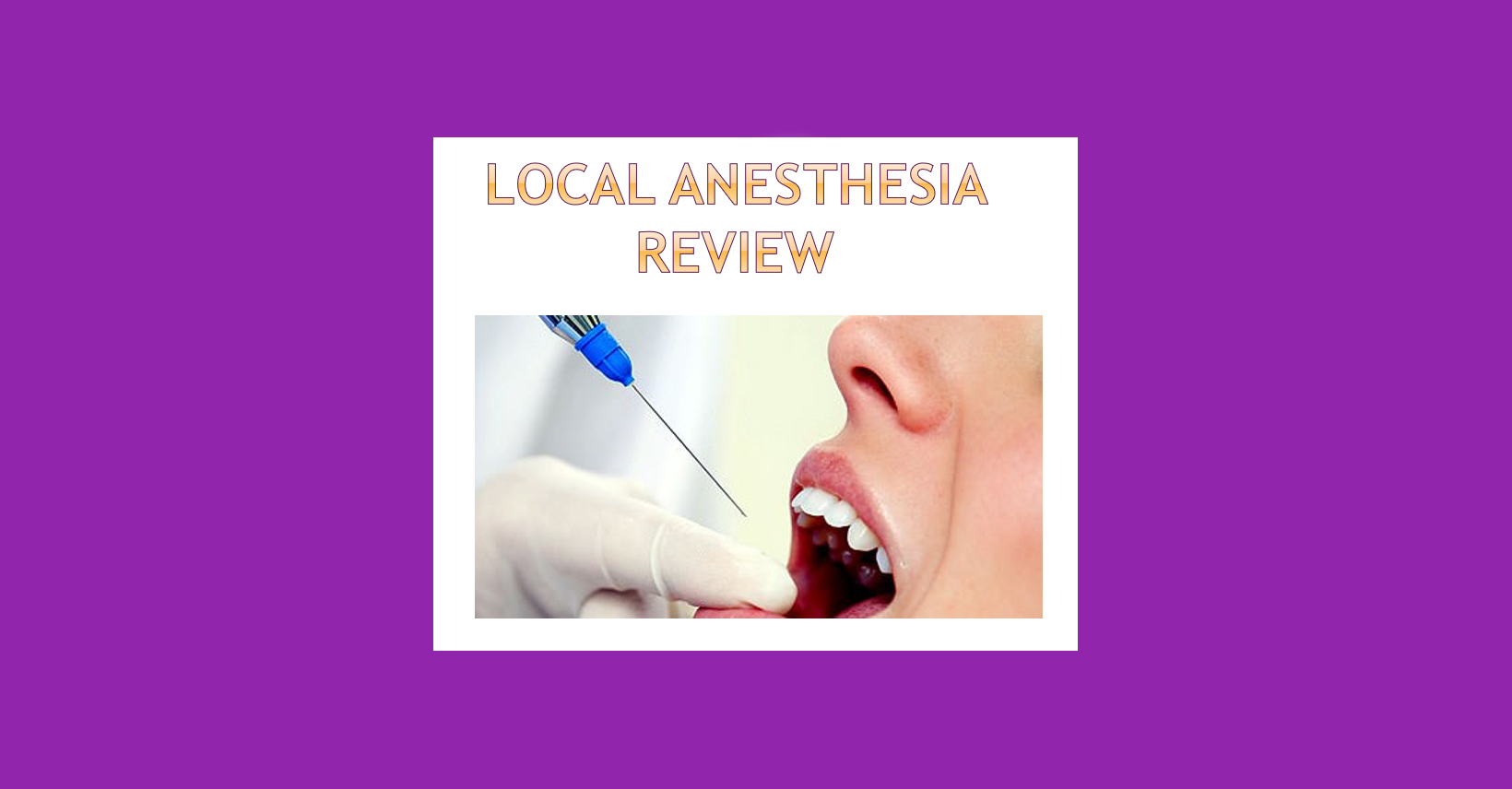 Local Anesthesia Review